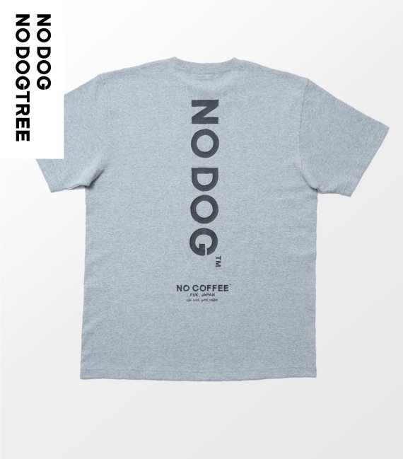 NO DOG Tシャツ